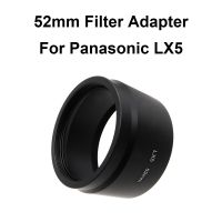 ท่ออแดปเตอร์ปรับขนาดฟิลเตอร์โลหะ52มม. สำหรับ Panasonic DMC กล้อง LX5สำหรับตัวกรอง (UV/Cpl/nd ฯลฯ) ฮู้ด