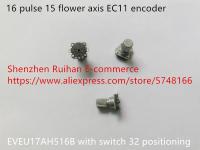 ▩ Original new 100 EVEU17AH516B with switch 32 positioning 16 pulse 15 flower axis EC11 encoder