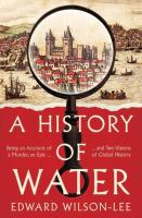 หนังสืออังกฤษใหม่ A History of Water : Being an Account of a Murder, an Epic and Two Visions of Global History [Hardcover]
