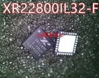 Qfn32 Xr22800 Xr22800il32 Xr22800il32-F ใหม่