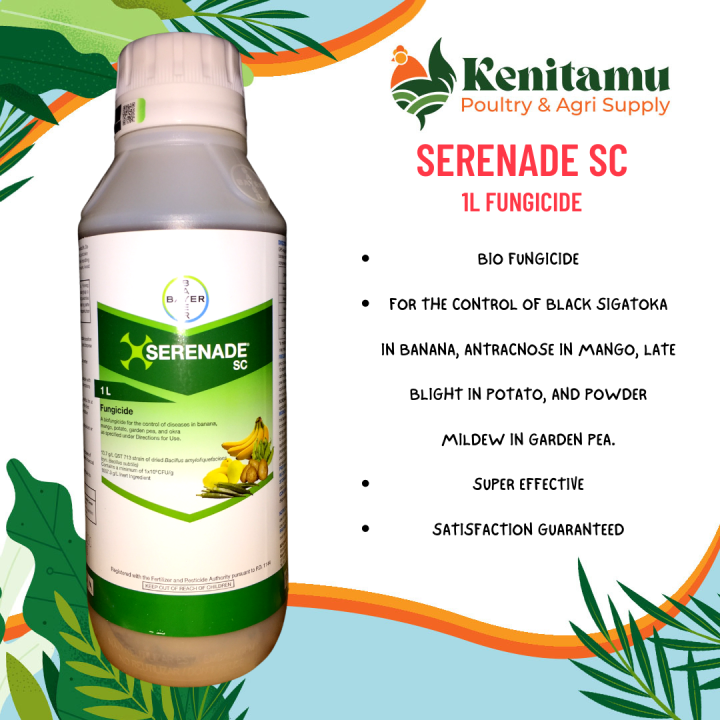 SERENADE SC 1L FUNGICIDE BY: BAYER FOR PLANT CARE AND CROPS/ FAST