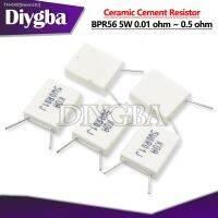 ☄ 10PCS BPR56 5W Non-inductive Ceramic Cement Resistor 0.1R 0.15R 0.22R 0.25R 0.33R 0.5R 0.001 0.1 0.15 0.22 0.25 0.33 0.5 ohm