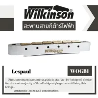 Wilkinson Bridge Lespaul ชุดหย่อง กีต้าร์ไฟฟ้า WOGB1