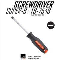 ไขควงแบน *เบอร์ 6* SUPER-B : TB-7548 SCREWDRIVER SLOTTED 6 / LENGHTH 100mm BIKE TOOL