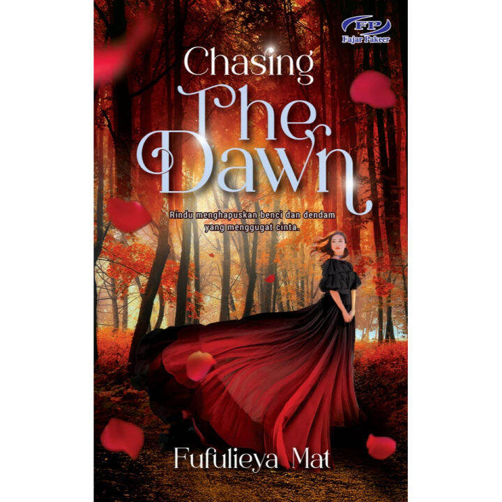 Fajar Pakeer - Chasing The Dawn By FUFULIEYA MAT (2023) | Novel Melayu ...