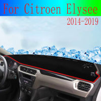 สำหรับ Citroen Elysee 2014-2019 Aksesori Dekorasi Mobil Penutup Dasbor Menghindari Bantalan Cahaya แผง Instrumen Alas Kar Perlindungan