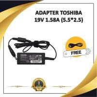 ADAPTER NOTEBOOK TOSHIBA 19V 1.58A (5.5*2.5) / อะแดปเตอร์โตชิบา + แถมสายไฟ