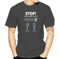 Stop You Are Under A Rest Funny Musician T Shirt Gifts Tee Unique Tops T Shirt For Men Cotton Top T-Shirts Custom Family