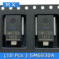 10 ชิ้น SM6S30A TVS การปราบปรามแรงดันไฟฟ้าชั่วคราวไดโอด DO-218AB Componente eletronico automotivo Diodes