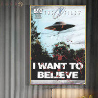 X-Files ฉันต้องการเชื่อว่ามนุษย์ต่างดาวไม่ปรากฏชื่อรายการทีวีวัตถุบินบนผืนผ้าใบแผ่นป้ายภาพปริ้นท์ภาพศิลปะบนผนังห้องนั่งเล่น714-B2ตกแต่ง