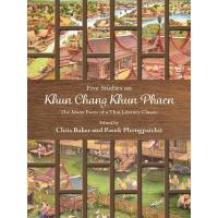 FIVE STUDIES ON KHUN CHANG KHUN PHAEN THE MANY FACES A THAI LITERARY CLASSIC