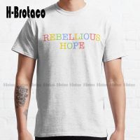 Rebellious Hope Classic T-Shirt Custom Aldult Teen Unisex Digital Printing Tee Shirts Creative Funny Tee Xs-5Xl Unisex Retro