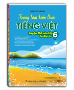 Sách - Trọng tâm kiến thức tiếng việt luyện thi vào lớp 6 tập 1 có đáp án
