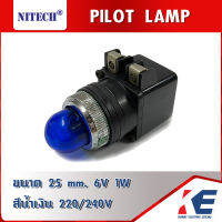 PILOT LAMP 25mm. NITECH ไพล็อทแลมป์ ไพล็อตแลมป์ 220V - 240V 50/60 6V 1W สีน้ำเงิน BLUE