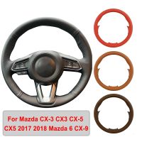 Hand stitched Artificial Leather Car Steering Wheel Cover For Mazda CX 3 CX3 CX 5 CX5 Mazda 6 CX 9 Original Steering Wheel Braid