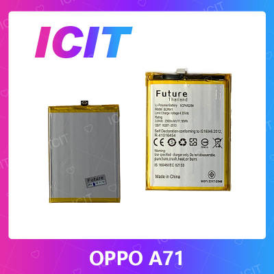 OPPO A71 อะไหล่แบตเตอรี่ Battery Future Thailand For oppo a71 อะไหล่มือถือ คุณภาพดี มีประกัน1ปี สินค้ามีของพร้อมส่ง (ส่งจากไทย) ICIT 2020