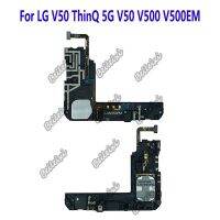 สําหรับ LG V50 ThinQ 5G V50 V500 V500EM โมดูลลําโพงลําโพงดัง Buzzer Ringer Flex Cable