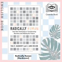 [Querida] Radically Human : How New Technology Is Transforming Business and Shaping Our Future [Hardcover]