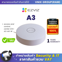 A3 Ezviz access and control center (CS-A3-A0-W) By Vnix Group