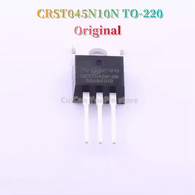 045N10N CRST045N10N ถึง-220 CRST ดั้งเดิม5ชิ้น TO220ทรานซิสเตอร์ใหม่แบบดั้งเดิมมอสเฟท100V/120A N-Channel