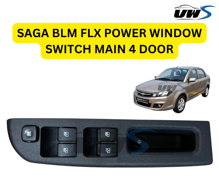 SAGA BLM FLX POWER WINDOW SWITCH MAIN 4 DOOR Lazada