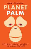 หนังสืออังกฤษใหม่ Planet Palm : How Palm Oil Ended Up in Everything—and Endangered the World [Hardcover]