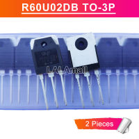 2ชิ้น R60U02DB TO-3P 60U02 TO3P สามารถแทนที่60FU020 60A/200โวลต์ไดโอดการกู้คืนอย่างรวดเร็วใหม่เดิม