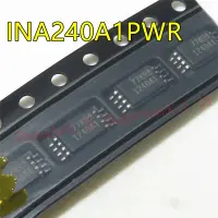 INA240A1PWR I240A1 INA240A1 INA240A1PW TSOP8