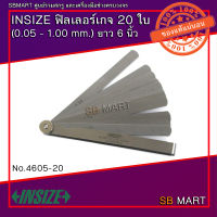 INSIZE ฟิลเลอร์เกจ 0.05 - 1.00 mm. 20 ใบ ยาว 6 นิ้ว No. 4605-20