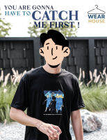 WEARHOUSE : T-Shirt เสื้อยืด สีดำ CATCH ME IF YOU CAN