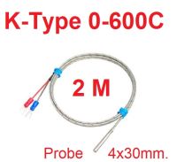 เทอร์โมคัปเปิล Thermocouple K-Type Temperature 0-600C Sensor 4x30 มม. ยาว 2 เมตร Probe สแตนเลส304