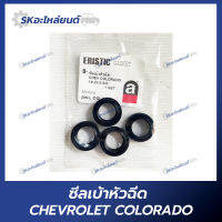 ซีลเบ้าหัวฉีด CHEVROLET COLORADO โคโลราโด้  ยี่ห้อ eristic