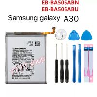 แบตเตอรี่ แท้ Samsung Galaxy A30 A305F EB-BA505ABN 4000mAh พร้อมชุดถอด+กาวติดแบต