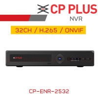 CP PLUS CP-ENR-2532 NVR 32CH H.265 , 2SATA , ONVIF