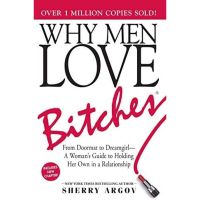 [หนังสือ-ขายดี] Why Men Love Bitches: From Doormat to Dreamgirl Sherry Argov ผู้หญิงร้ายผู้ชายรัก man  english book