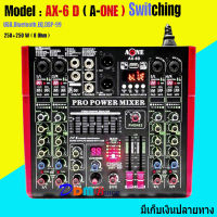 NEW A-ONE เพาเวอร์มิกเซอร์ขยายเสียง POWER MIXER 6Channel 500W มีBLUETOOTH USB/SD CARD EFFECT รุ่น AX-6 D