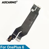 Aocarmo Main Board LCD Screen Connector Motherboard Connection Flex Cable For OnePlus 6 A6000 1+6 Mobile Accessories