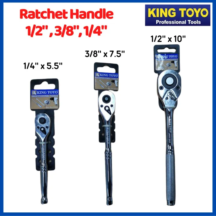 King Toyo Ratchet Handle 1/2", 3/8", 1/4" Lazada