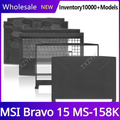 New Laptop For MSI Bravo 15 MS-158K Laptop LCD back cover Front Bezel Hinges Palmrest Bottom Case A B C D Shell