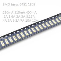 ฟิวส์ SMD 0451 1808 10ชิ้น LF 62mA ~ 15A 250mA 315mA 400mA 1A 1.6A 2A 3A 3.15A 4A 5A 10A ฟิวส์เซรามิกที่ใช้แล้วทิ้ง SMF 12A ฟิวส์