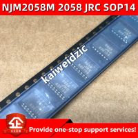 10pcs / lot kaiweikdic ใหม่นําเข้าต้นฉบับ NJM2058M ซิลค์สกรีน 2058 JRC2058 SOP14 เครื่องขยายเสียงอเนกประสงค์สี่ทาง