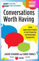 หนังสืออังกฤษพร้อมส่ง Conversations Worth Having, Second Edition : Using Appreciative Inquiry to Fuel Productive and Meaningful Engagement [Paperback]