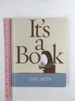 Tts a Book by Lane Smith Hardback book หนังสือปกแข็งภาษาอังกฤษสำหรับเด็ก (มือสอง)