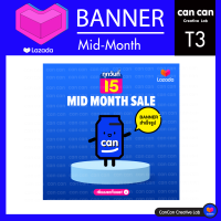 CanCan Creative - Lazada Mid-Month  กรอบสินค้า สำเร็จรูป T3  (จัดส่งทางอีเมลทันทีใน 24 ชม.)