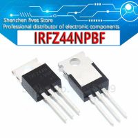 100PCS IRFZ44N TO220 IRFZ44NPBF TO-220 IRFZ44 FZ44N IC ใหม่และเป็นต้นฉบับ