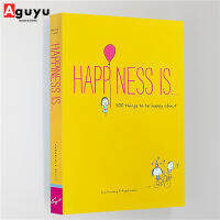 【หนังสือภาษาอังกฤษ】Happiness Is . . .: 500 Things to Be Happy About by Lisa Swerling