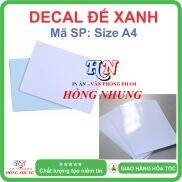 Hàng Mới Giấy Decal A4 Đế Xanh Siêu Dính, Xấp 100 Tờ, Rẻ, Đẹp, Mặt Giấy Mịn