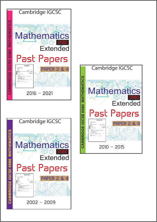 Cambridge IGCSE Mathematics (0580) Extended- Past Papers (Paper2 and 4 ...