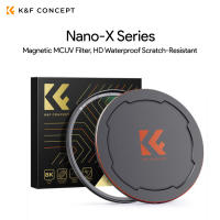 K&amp;F 49-82MM Nano-X Magnetic MCUV Filter, HD Waterproof Scratch-Resistant Anti-Reflection Green Film with Magnetic Metal Cover ประกันศูนย์ไทย 2 ปี