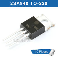 10pcs Original 2SA940 TO-220 A940 TO220 1.5A 150V Transistor Brand New